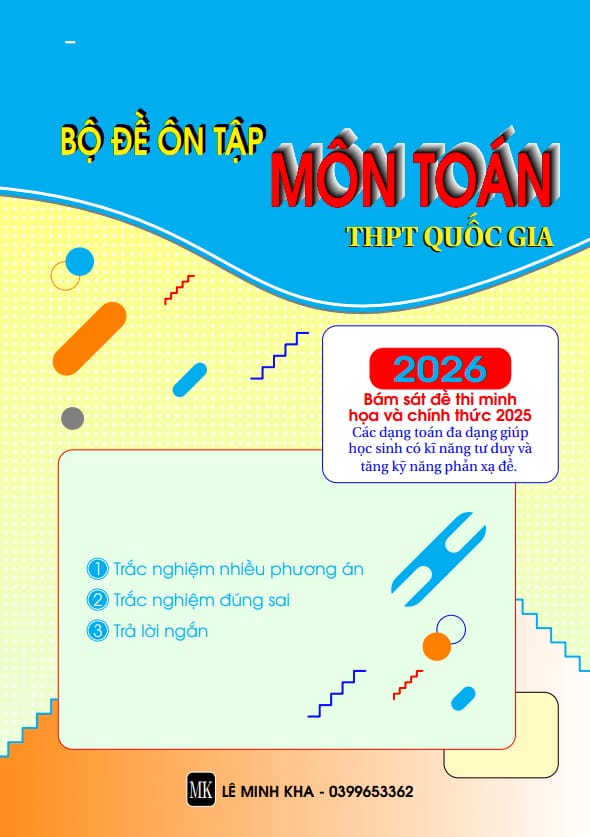 bộ đề ôn tập thpt quốc gia môn toán năm 2026 – lê minh kha